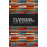 The Autobiography of an Ex-Colored Man