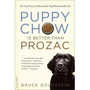 Puppy Chow Is Better Than Prozac
