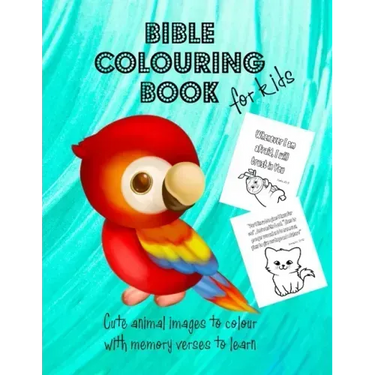 Bible Colouring Book for Kids - Cute Animal Images to Colour with Memory Verses to Learn: Teach Children Scripture Verses in a Fun and Creative Way. P