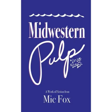 Midwestern Pulp: A Love Letter to Lake Erie