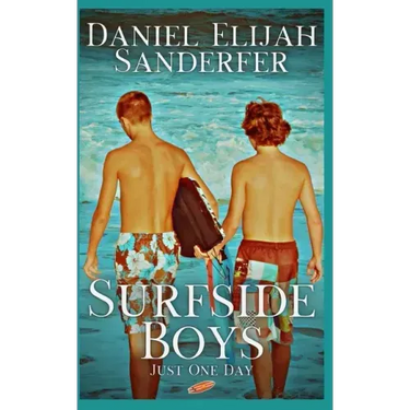 Surfside Boys: Just One Day