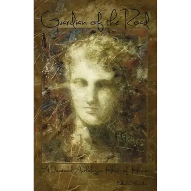 Guardian of the Road: A Devotional Anthology in Honor of Hermes
