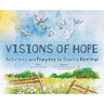 Visions of Hope: Activities and Prayers to Start a Revival