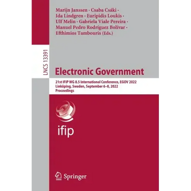 Electronic Government: 21st Ifip Wg 8.5 International Conference, Egov 2022, Linköping, Sweden, September 6-8, 2022, Proceedings