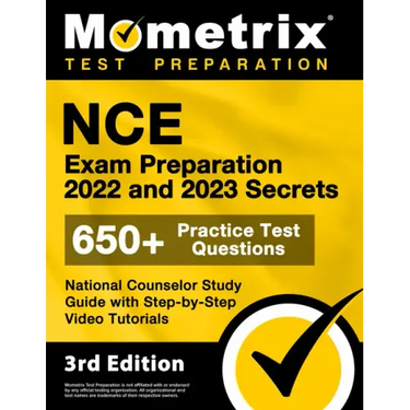 NCE Exam Preparation 2022 and 2023 Secrets - 650+ Practice Test Questions, National Counselor Study Guide with Step-by-Step Video Tutorials: [3rd Edit