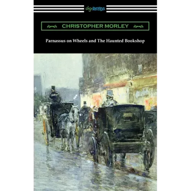 Parnassus on Wheels and The Haunted Bookshop