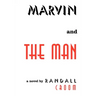 Marvin and the Man