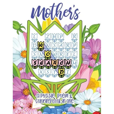 Mother's Word Search: A Puzzle, Poem & Coloring Book in One for Mother's Day, Mom's Birthday, or Any Day