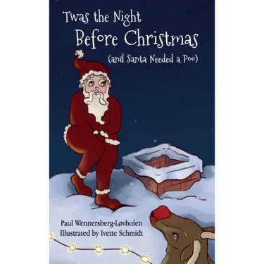 Twas the Night Before Christmas (and Santa Needed a Poo) *Alternate Cover Edition