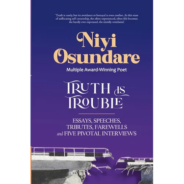 Truth is Trouble: New and Selected Essays, Speeches, Tributes, Farewells, Five Pivotal Interviews