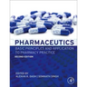 Pharmaceutics: Basic Principles and Application to Pharmacy Practice