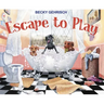 Escape to Play