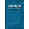 Silicon Simulacra: Post-Humans of the Machine Worlds