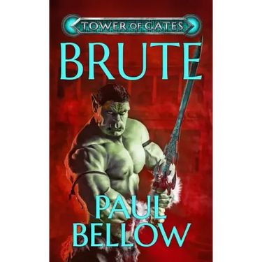 Brute: A Litrpg Novel