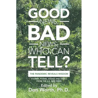 Good News, Bad News, Who Can Tell?: The Pandemic Reveals Wisdom