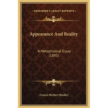 Appearance and Reality: A Metaphysical Essay (1893)