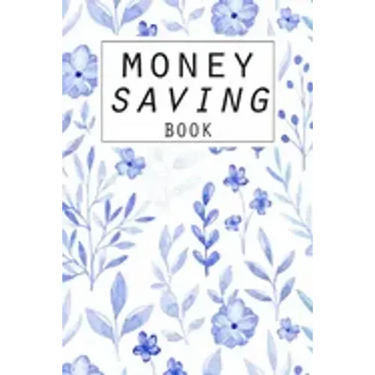 Money Saving Book: Help you achieve your savings goals