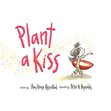 Plant a Kiss