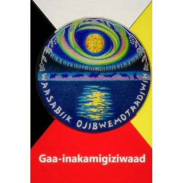 Gaa-inakamigiziwaad