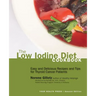 The Low Iodine Diet Cookbook: Easy and Delicious Recipes and Tips for Thyroid Cancer Patients
