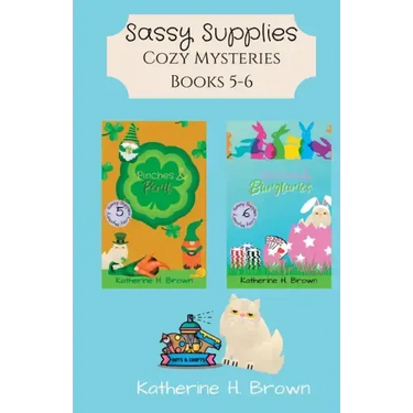Sassy Supplies Cozy Mysteries Books 5-6