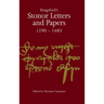 Kingsford's Stonor Letters and Papers 1290-1483