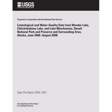 Limnological and Water-Quality Data from Wonder Lake Chilchuckabena Lake, and Lake Minchumina, Denali National Park and Preserve and Surrounding Area,