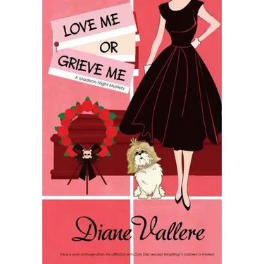 Love Me or Grieve Me: A Madison Night Mystery