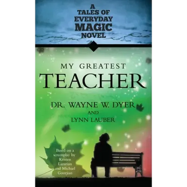 My Greatest Teacher