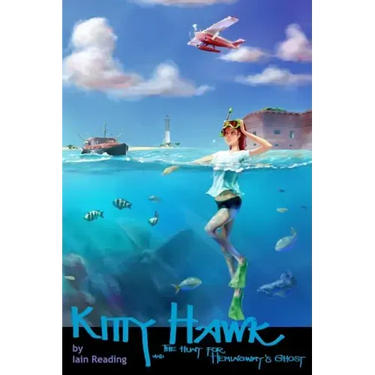 Kitty Hawk and the Hunt for Hemingway's Ghost: Book Two of the Kitty Hawk Flying Detective Agency Series