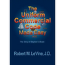 The Uniform Commercial Code Made Easy