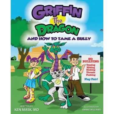 Griffin the Dragon and How to Tame a Bully