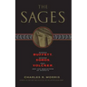 The Sages: Warren Buffett, George Soros, Paul Volcker, and the Maelstrom of Markets
