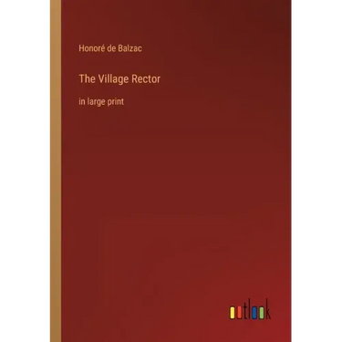 The Village Rector: in large print