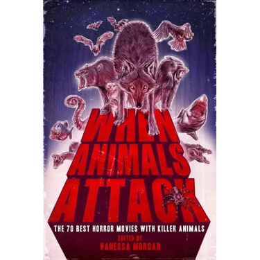 When Animals Attack: The 70 Best Horror Movies with Killer Animals
