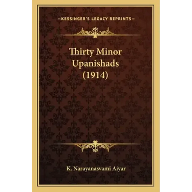 Thirty Minor Upanishads (1914)