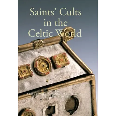 Saints' Cults in the Celtic World