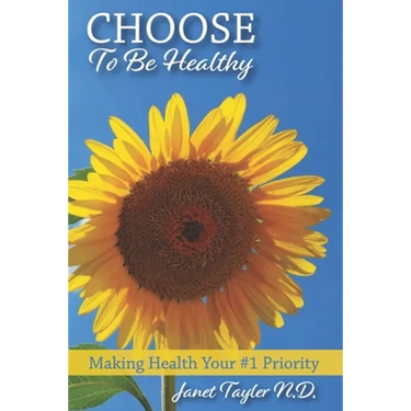 Choose to be Healthy: Making Health Your #1 Priority