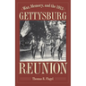 War, Memory, and the 1913 Gettysburg Reunion
