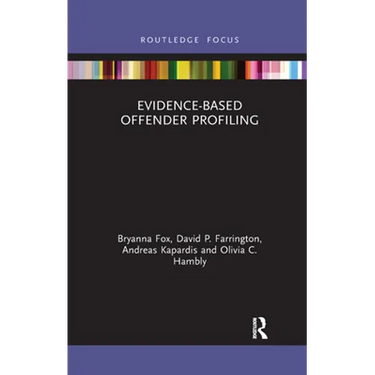 Evidence-Based Offender Profiling