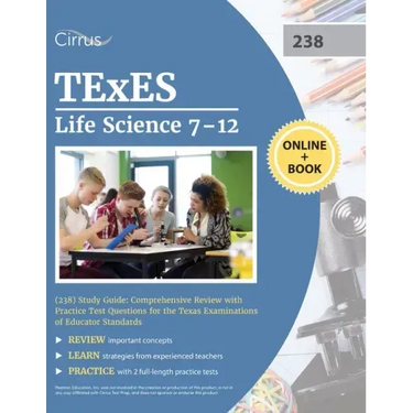 TExES Life Science 7-12 (238) Study Guide: Comprehensive Review with Practice Test Questions for the Texas Examinations of Educator Standards