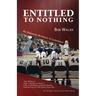 Entitled to Nothing