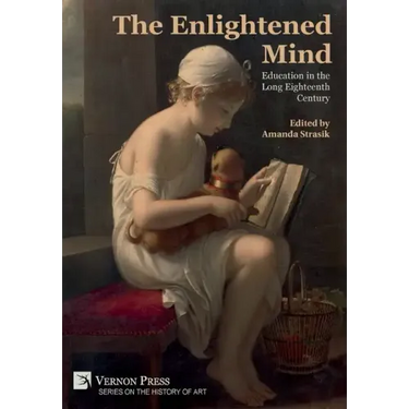 The Enlightened Mind: Education in the Long Eighteenth Century