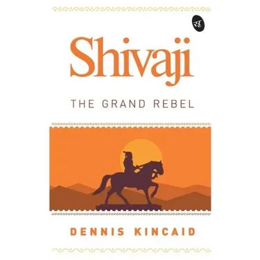 Shivaji: The Grand Rebel