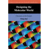 Designing the Molecular World: Chemistry at the Frontier