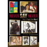 Never Say Never: You Could Be Next