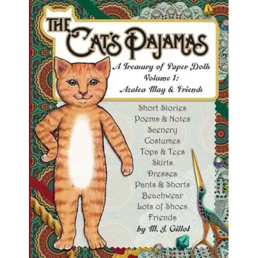 The Cat's Pajamas: A Treasury of Paper Dolls: Volume 1: Azalea May and Friends