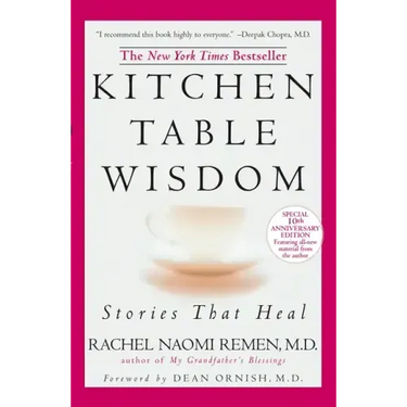 Kitchen Table Wisdom: Stories That Heal, 10th Anniversary Edition