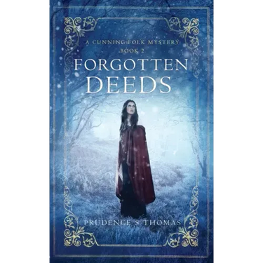 Forgotten Deeds: A Cunning Folk Mystery Book 2