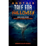 Another Tale for Halloween: And Even More Spooky Stories for Kids